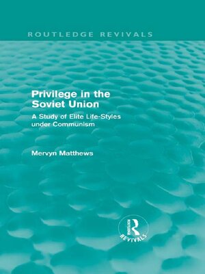 cover image of Privilege in the Soviet Union (Routledge Revivals)